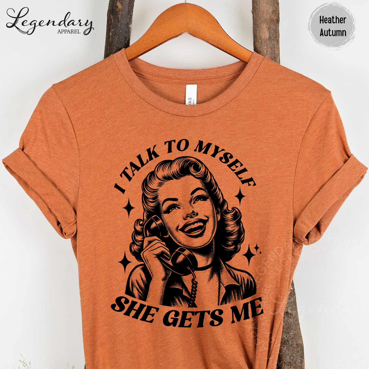 I Talk To Myself She Gets Me Shirt T-Shirt