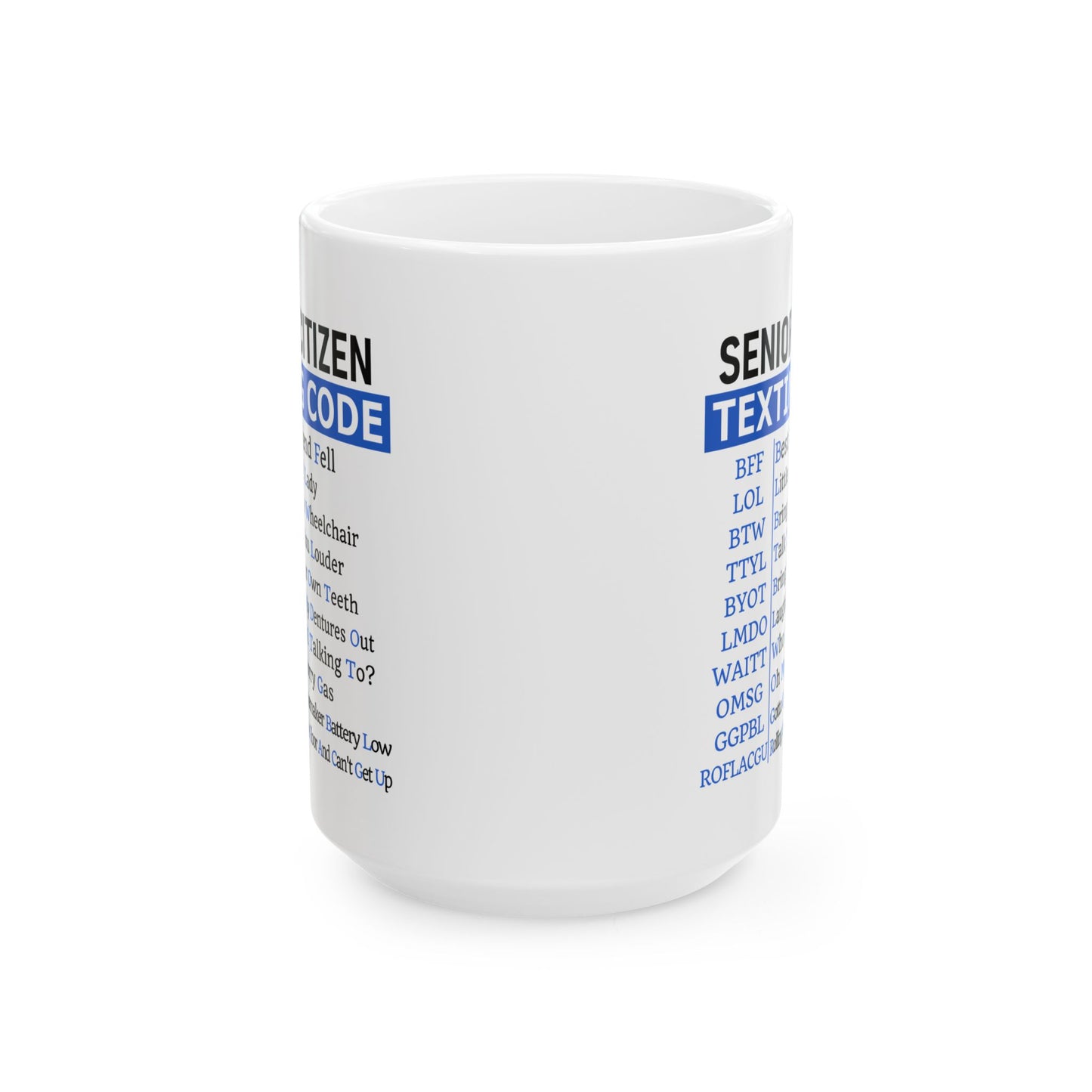 Senior Citizen Texting Code Coffee Mug (11oz or 15oz)