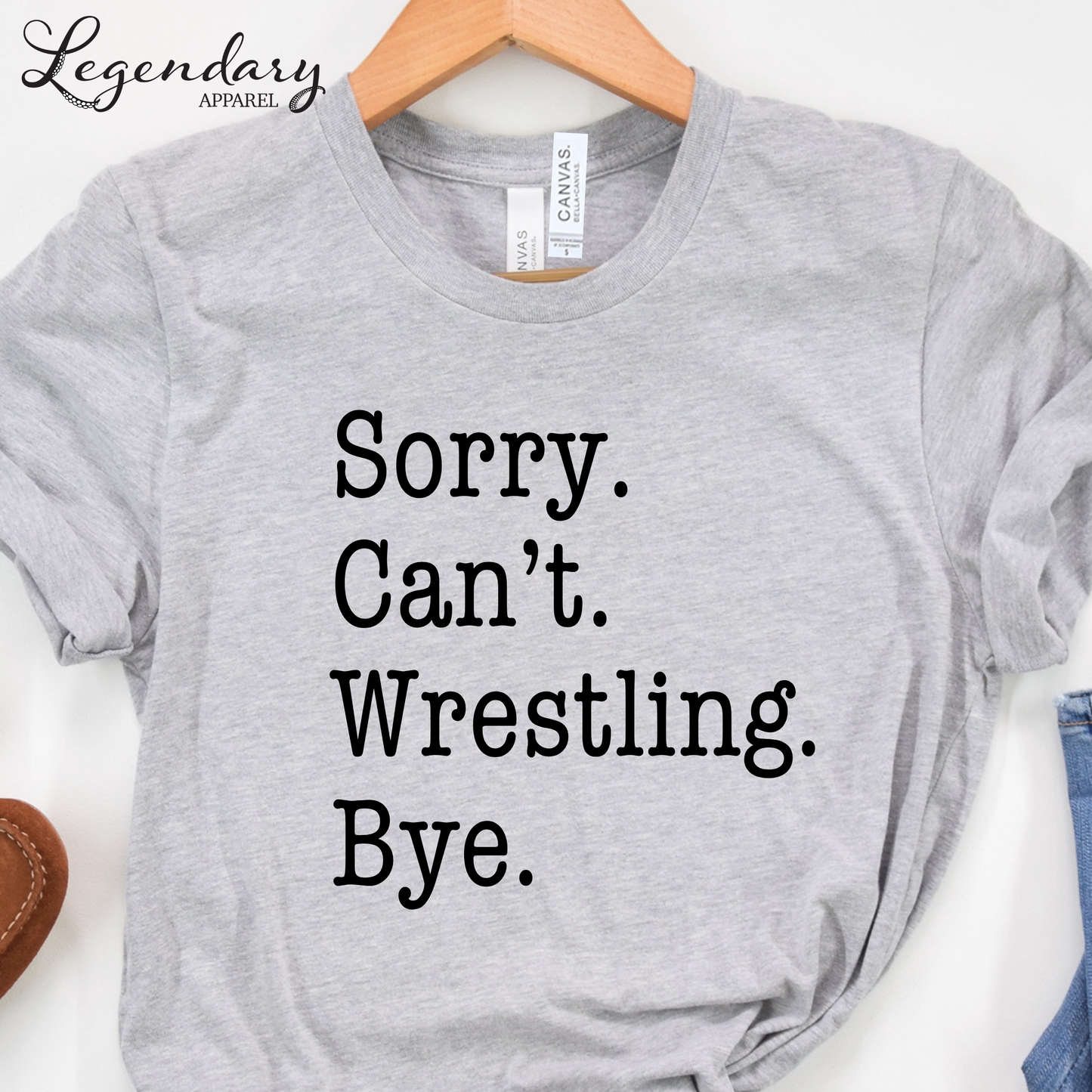 Sorry Can't Wrestling Bye Funny Wrestler T-Shirt
