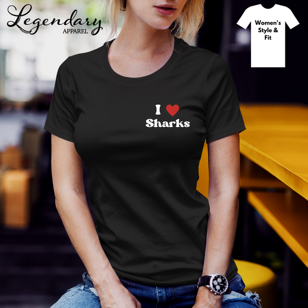 I Love Sharks Tee Shirt in Unisex and Women's Styles