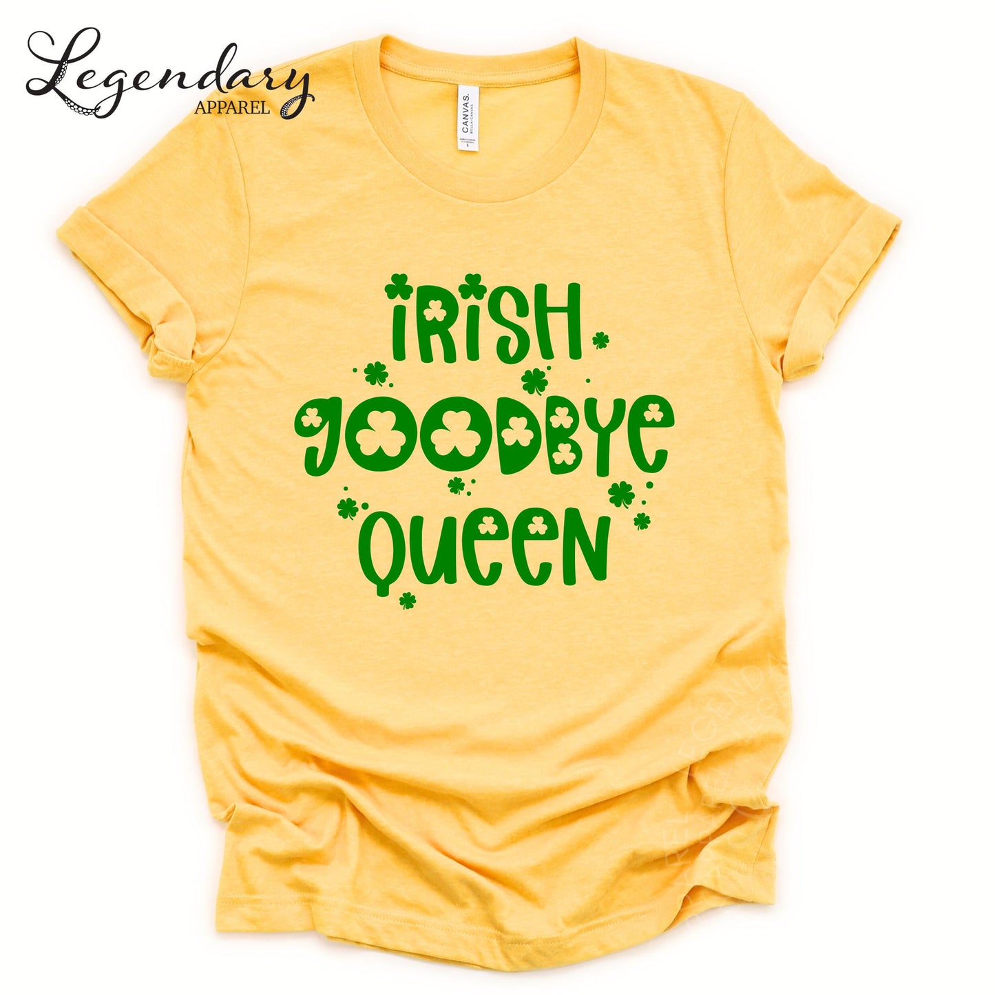 A yellow t-shirt with the text "IRISH GOODBYE QUEEN" printed on it.