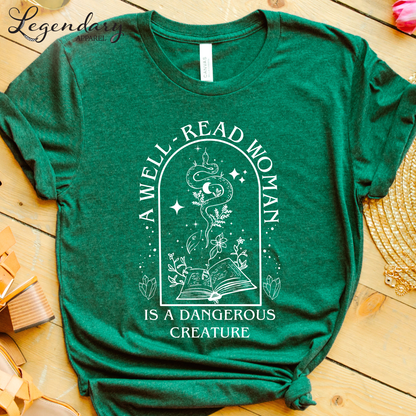 Bookish Shirt A Well Read Woman Is A Dangerous Creature