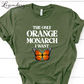 The Only Monarch I Want T-Shirt