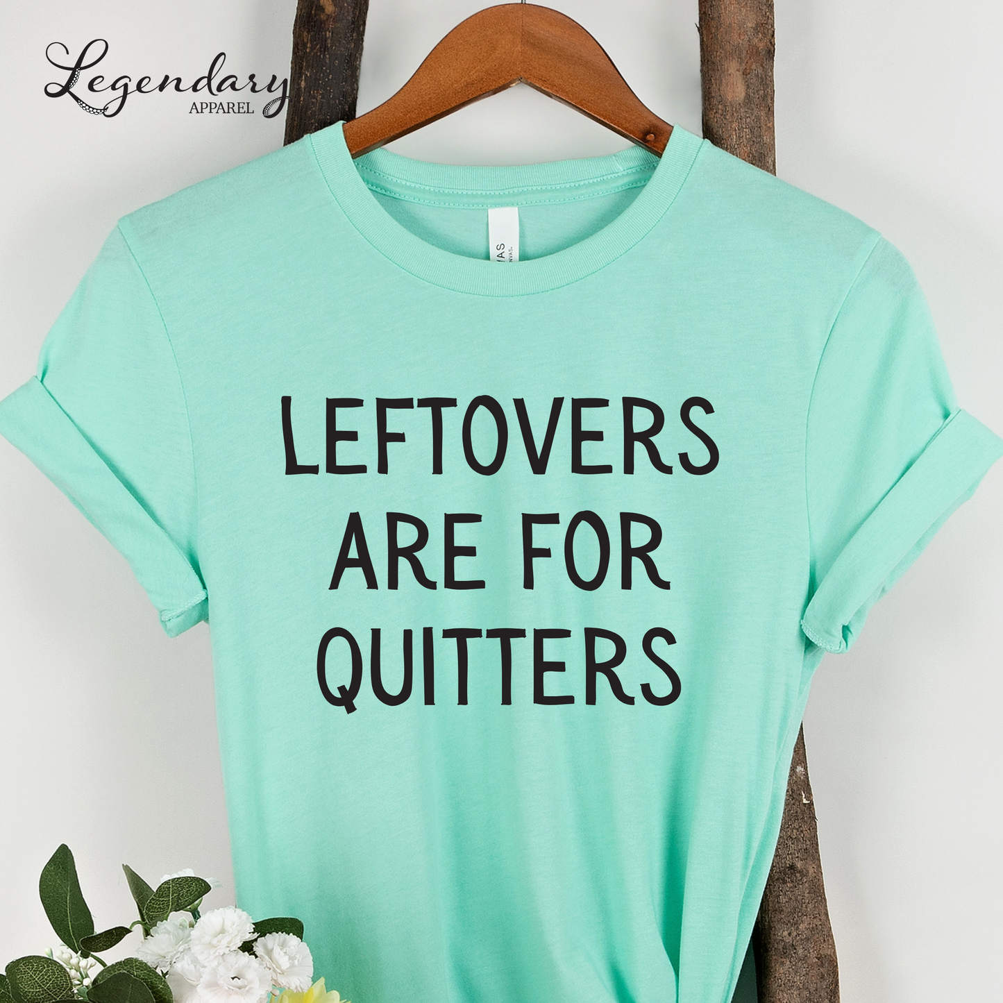 Leftovers Are For Quitters Funny Thanksgiving Shirt