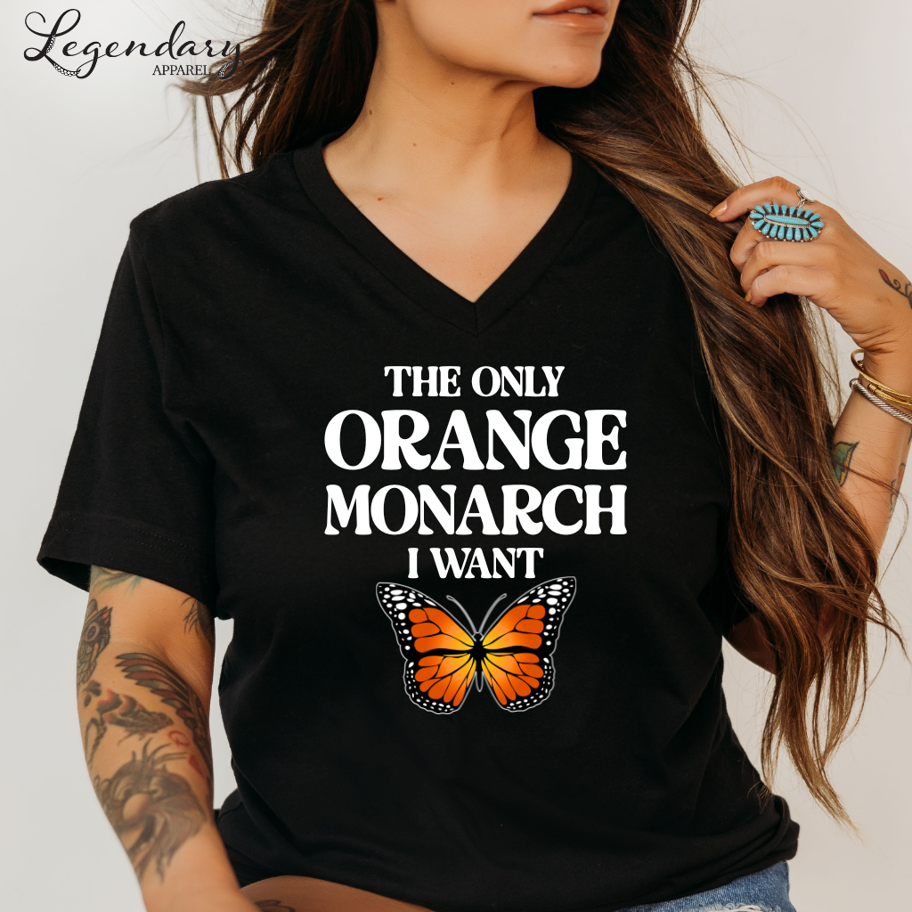 The Only Monarch I Want V-Neck Tee Shirt