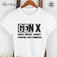 Gen X Tee Shirt Great Music Sweet Parties No Cameras