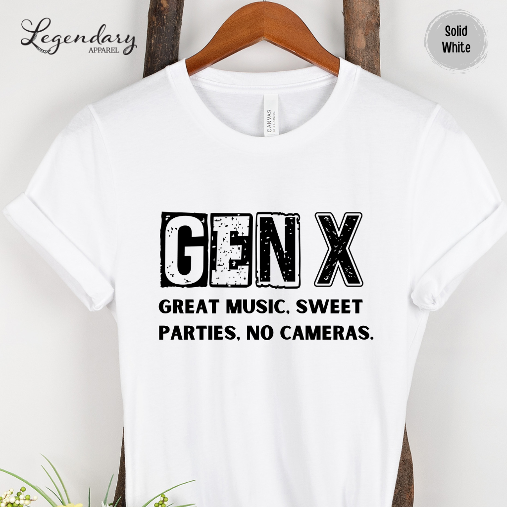 Gen X Tee Shirt Great Music Sweet Parties No Cameras