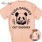 Even Baddies Get Saddies Panda TShirt Funny Meme Shirt