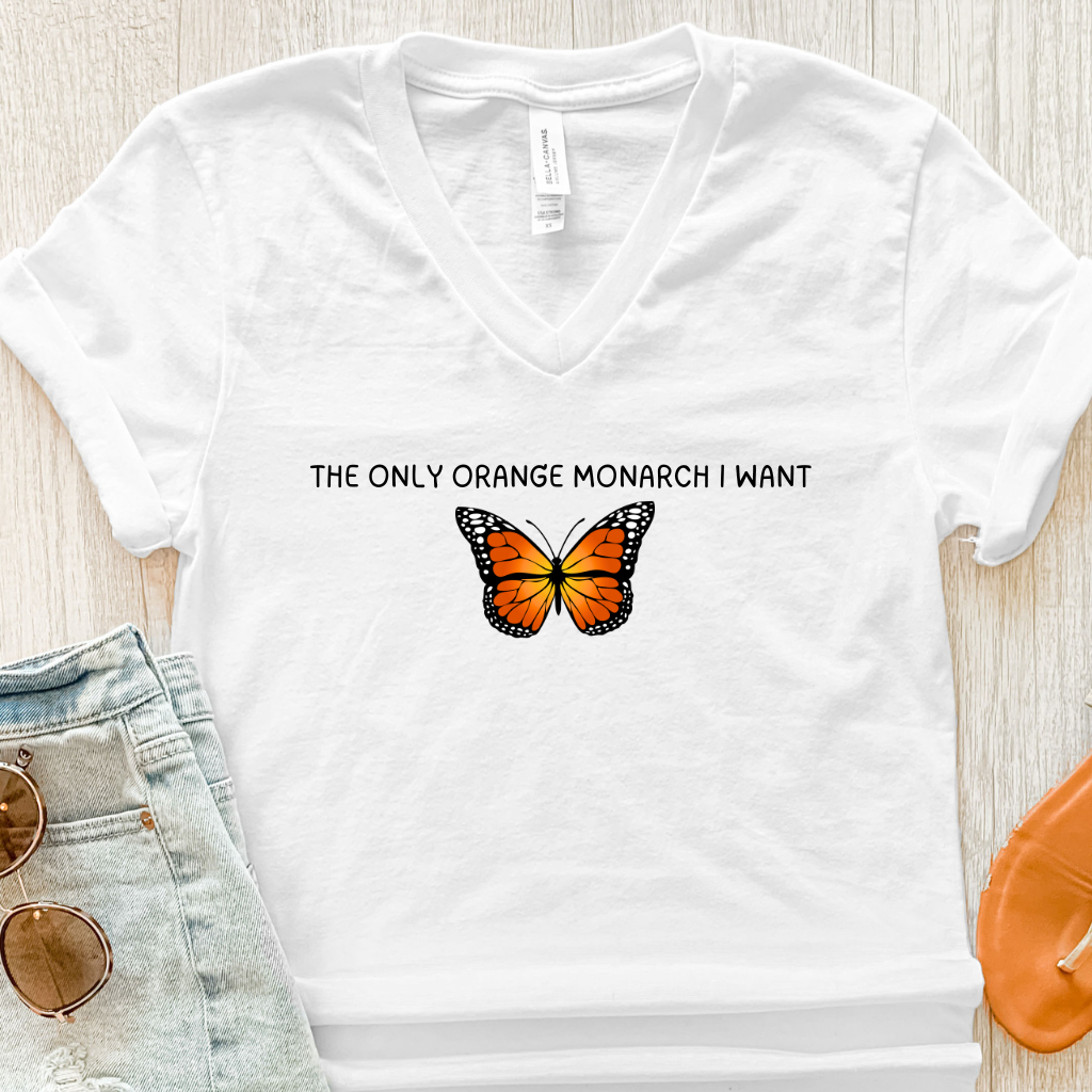 The Only Monarch I Want V-Neck Tee Shirt