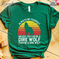Be A Dire Wolf T-Shirt