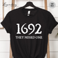 Salem Witch Shirt 1692 They Missed One