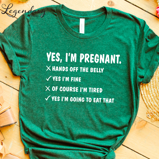 Funny Pregnancy Shirt Yes I Am Pregnant T-Shirt