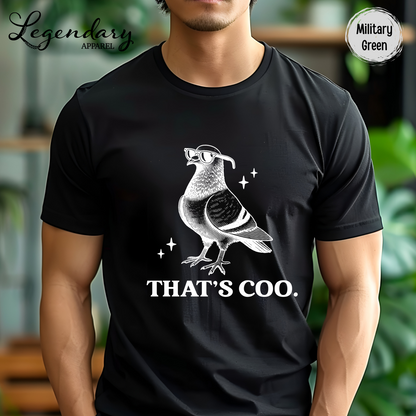 That's Coo Pigeon Shirt