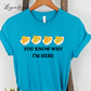 You Know Why I'm Here Deviled Eggs Shirt