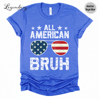 4th of July T-Shirt All American Bruh
