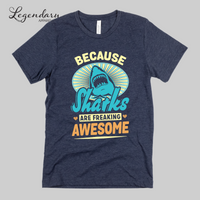 Because Sharks Are Awesome Tee Shirt