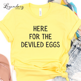 Here For The Deviled Eggs Funny Thanksgiving Shirt