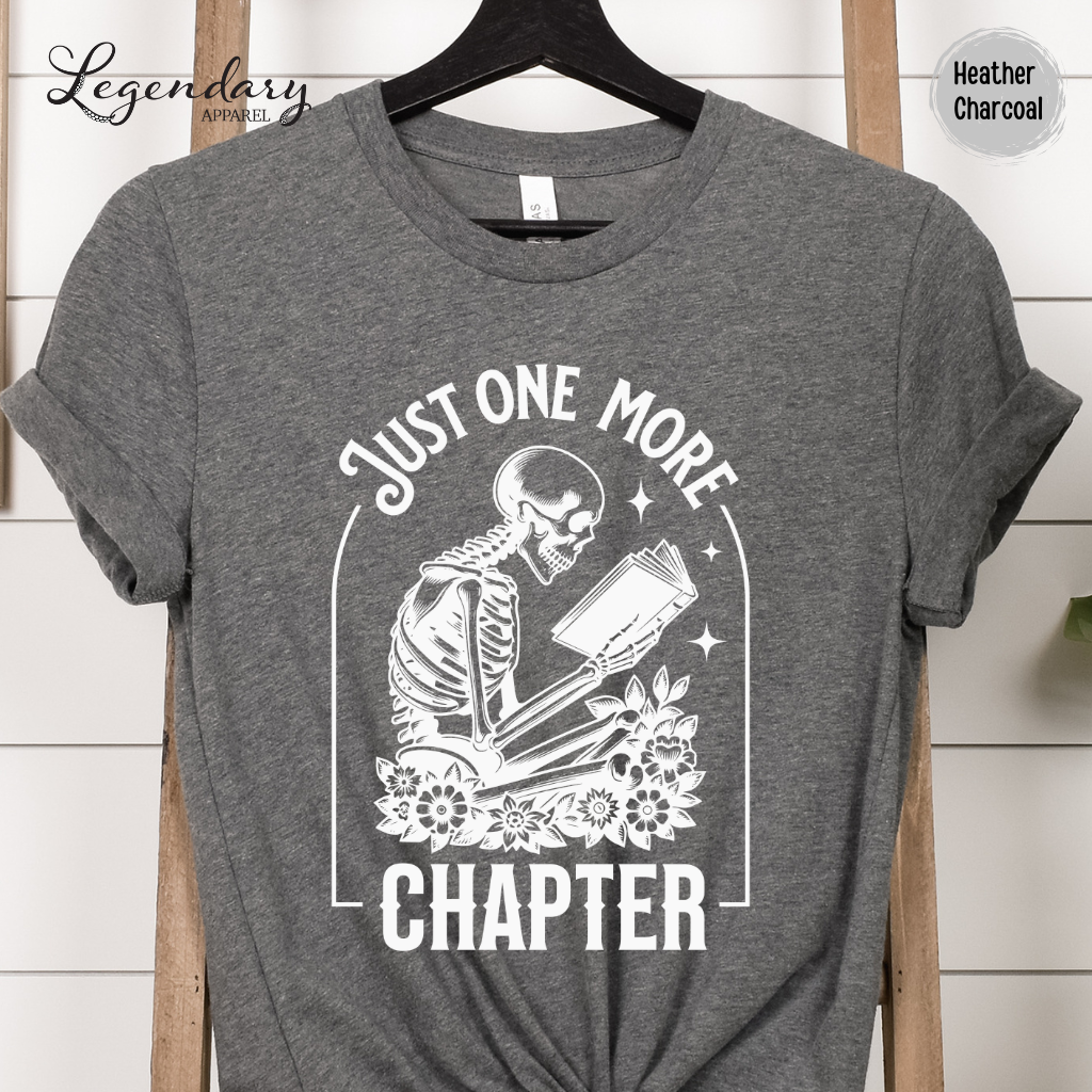 Just One More Chapter Tee Shirt