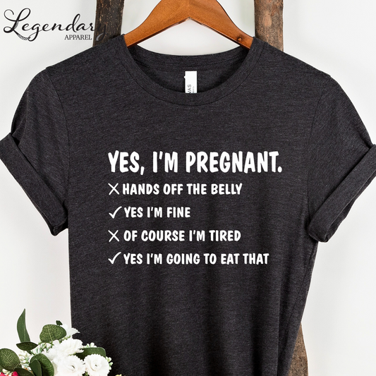 Funny Pregnancy Shirt Yes I Am Pregnant T-Shirt