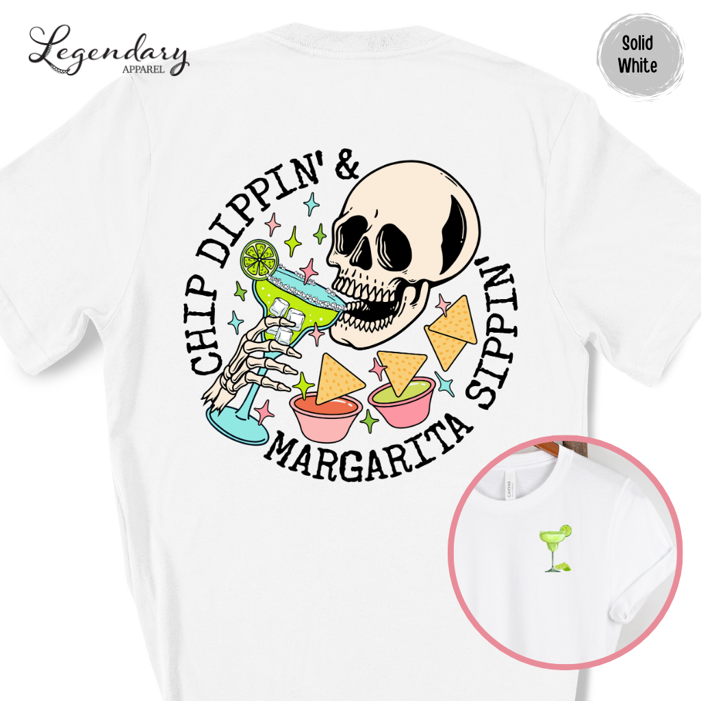 Chip Dippin' Margarita Sipping T-Shirt