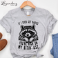 If I Ever Get Rabies You're High On My Bitin' List T-Shirt