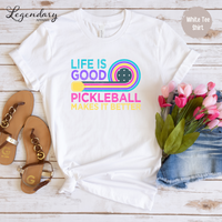 Life is Good Pickleball Makes It Better Women's Tee Shirt