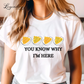 You Know Why I'm Here Deviled Eggs Shirt