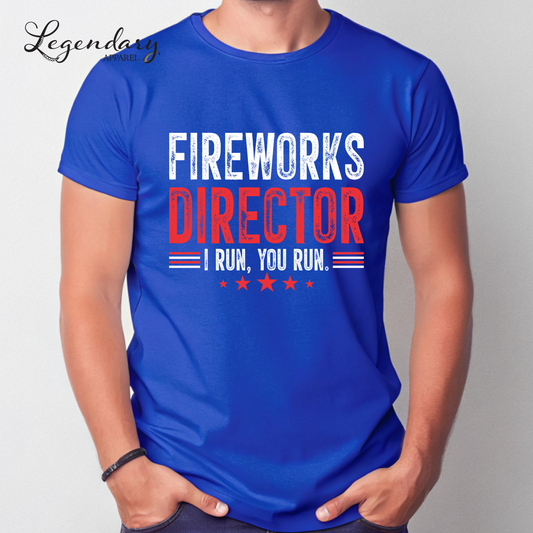 Fireworks Director I Run You Run T-Shirt