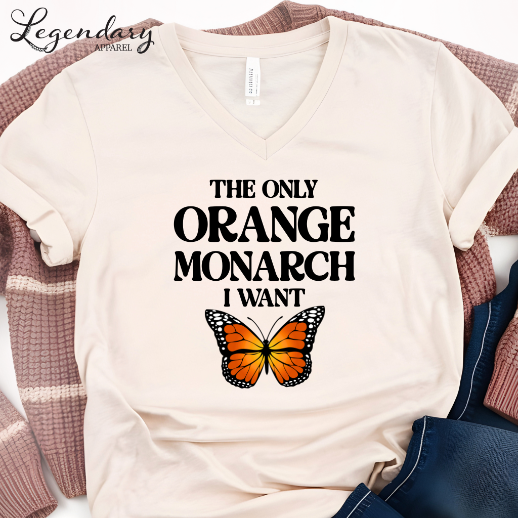 The Only Monarch I Want V-Neck Tee Shirt