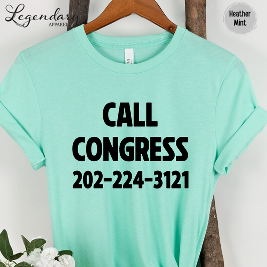 Call Congress TShirt Resist Shirt Equal Rights Political Sweatshirt Anti Maga VNeck Tee Shirt Human Rights Protest Shirt