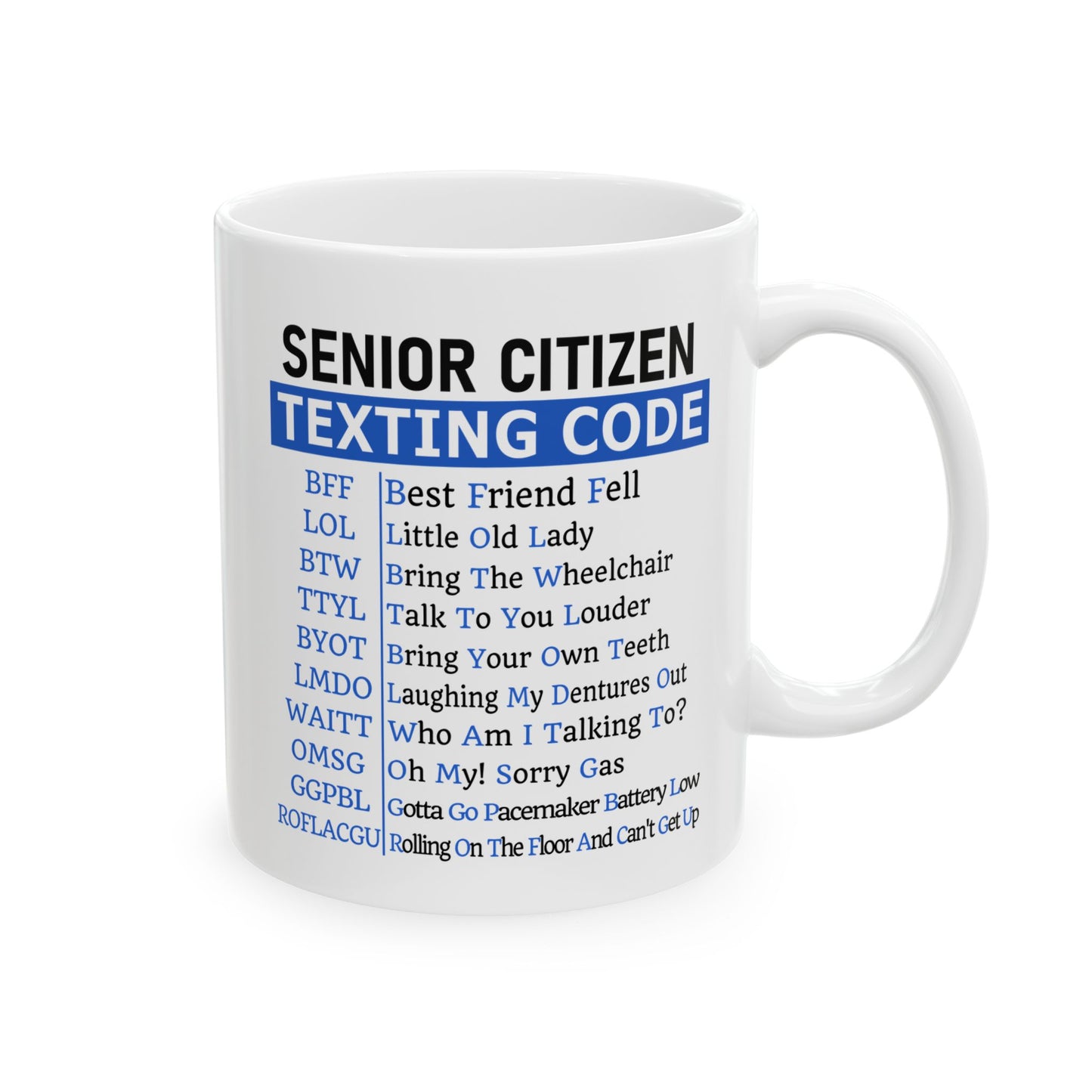 Senior Citizen Texting Code Coffee Mug (11oz or 15oz)