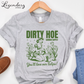 Dirty Hoe Gardening T-Shirt
