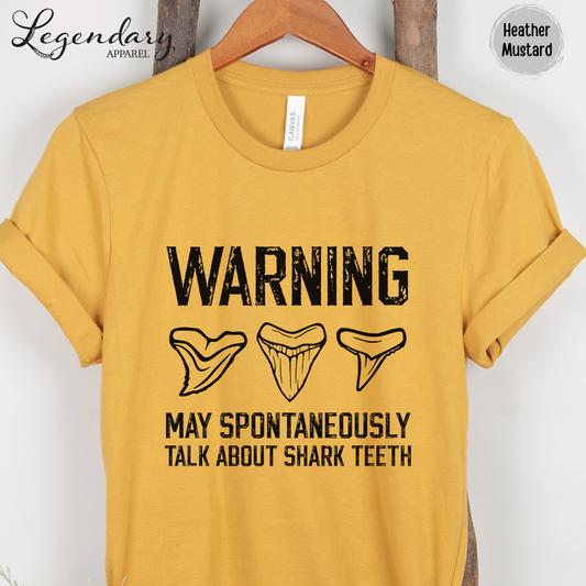 Warning May Spontaneously Talk About Shark Teeth T-Shirt