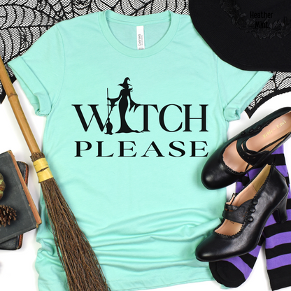 Witch Please T-Shirt