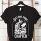 Just One More Chapter Tee Shirt