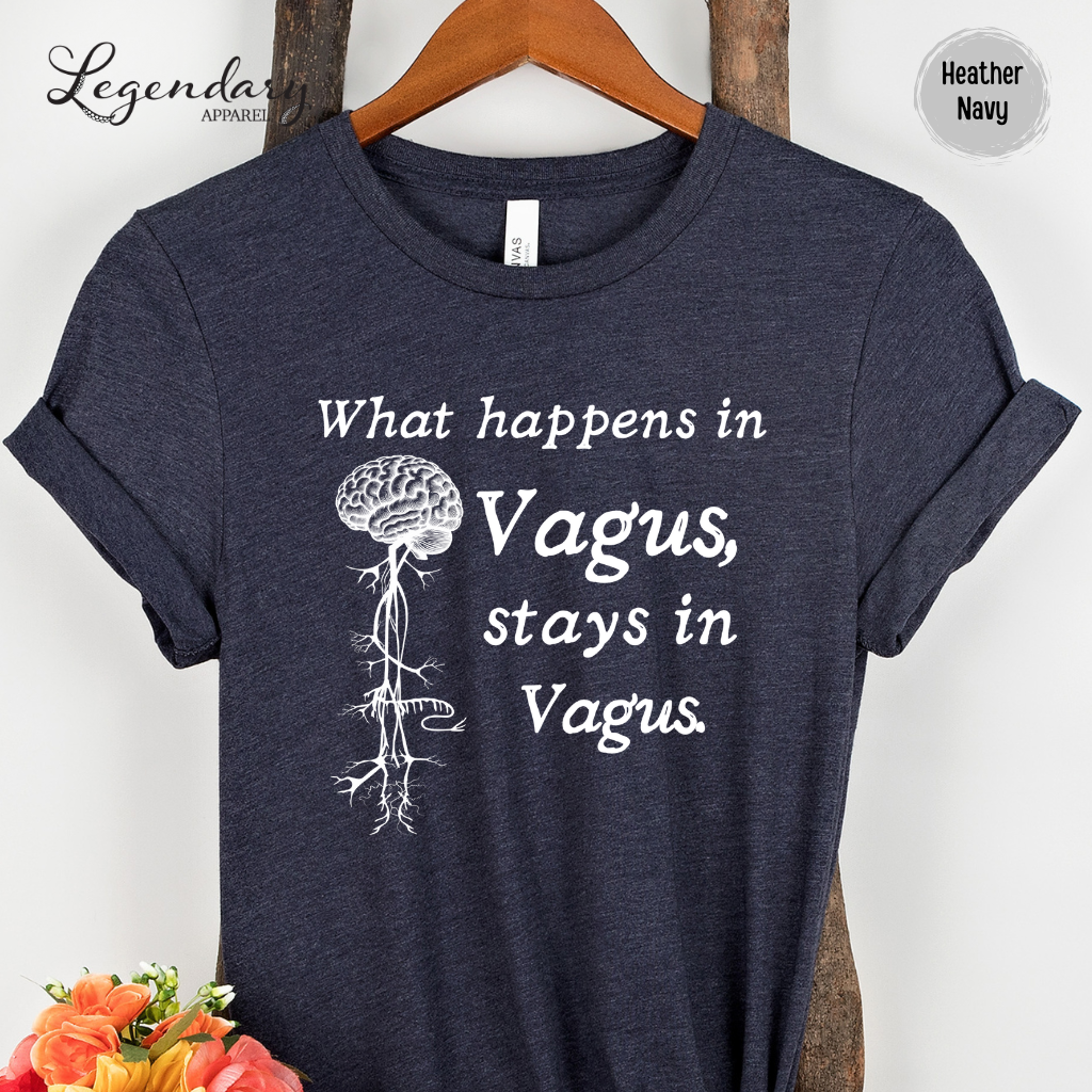 Vagus Nerve Shirt What Happens In Vagus Stays In Vagus