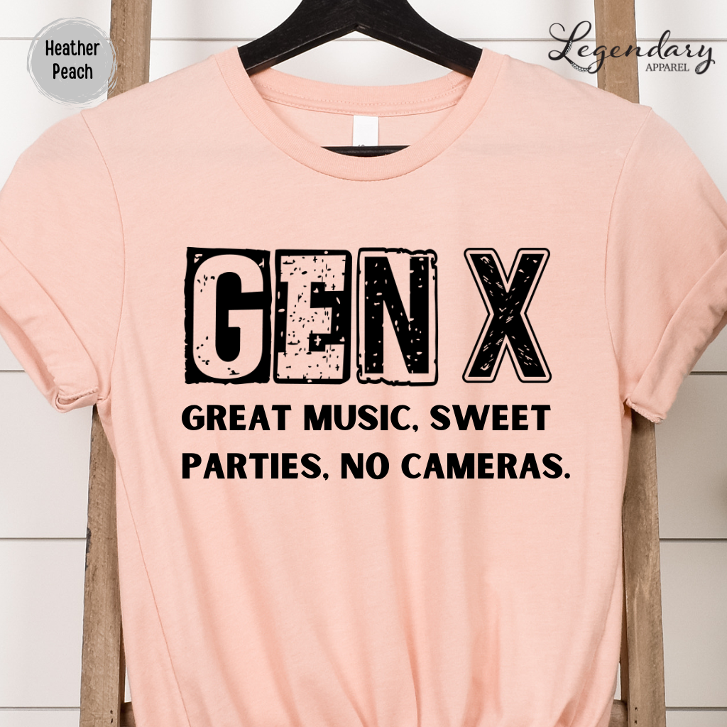 Gen X Tee Shirt Great Music Sweet Parties No Cameras