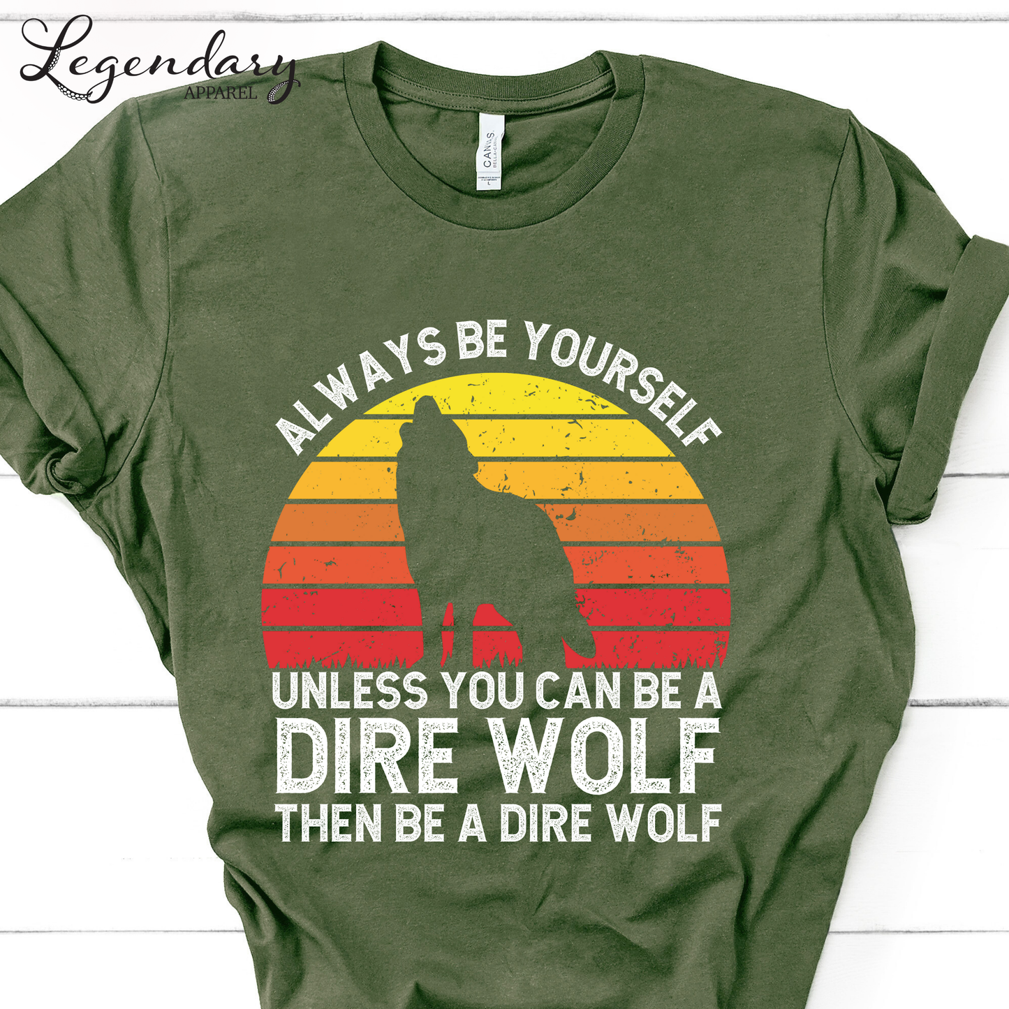 Be A Dire Wolf T-Shirt