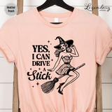 Yes I Can Drive A Stick Witch Shirt