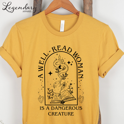Bookish Shirt A Well Read Woman Is A Dangerous Creature