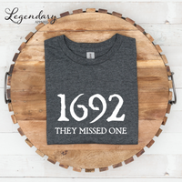 Salem Witch Shirt 1692 They Missed One