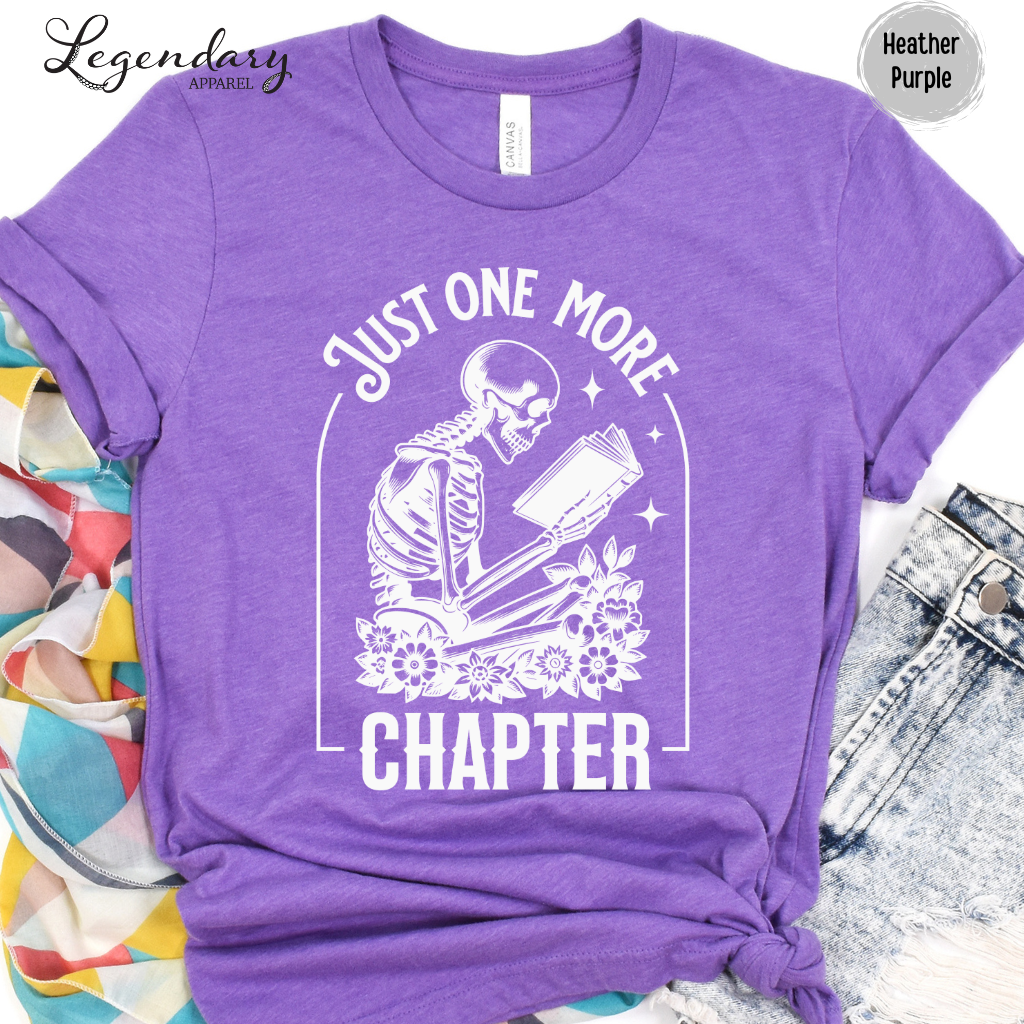 Just One More Chapter Tee Shirt