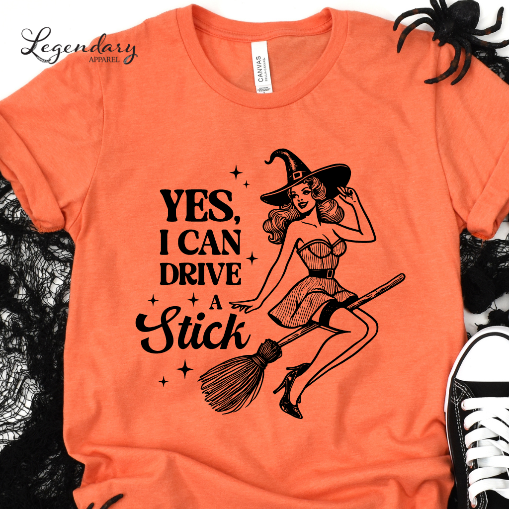 Yes I Can Drive A Stick Witch Shirt