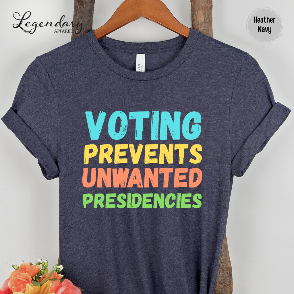 Voting Prevents Unwanted Presidencies Unisex Crewneck