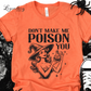 Witch Shirt Don't Make Me Poison You Witchy Halloween Tee