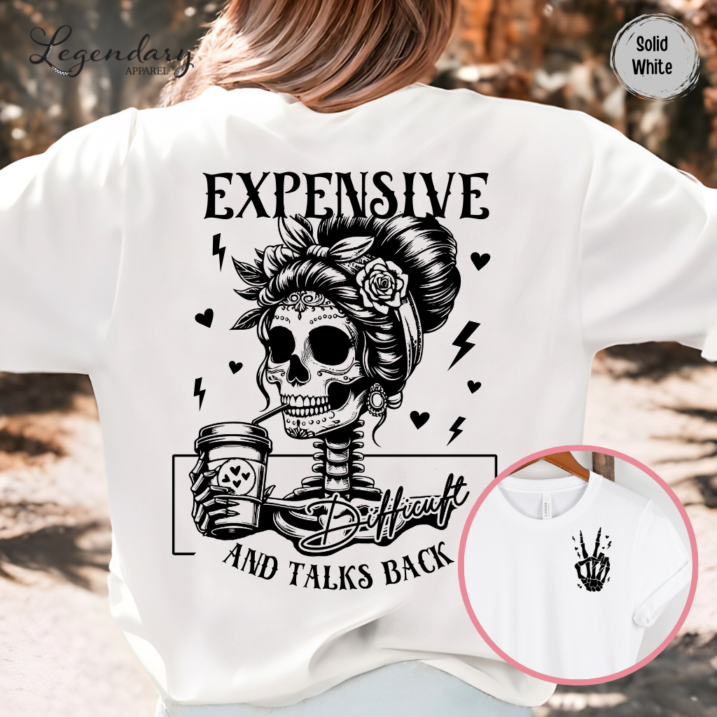 Skeleton Shirt Expensive Difficult And Talks Back