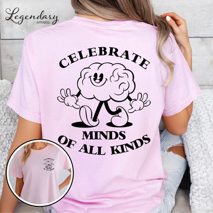 Celebrate Minds Of All Kinds Comfort Colors Tee Shirt