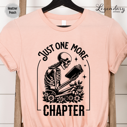 Just One More Chapter Tee Shirt