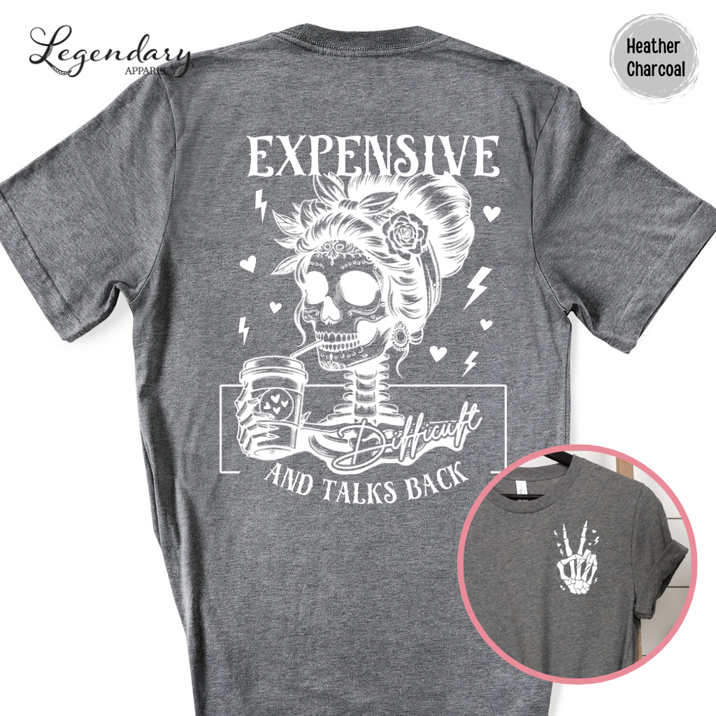 Skeleton Shirt Expensive Difficult And Talks Back