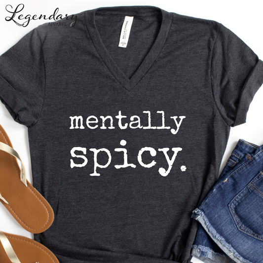 Mentally Spicy V-Neck Shirt